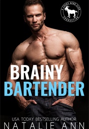 Brainy Bartender (Natalie Ann)