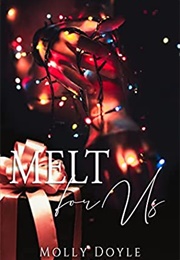 Melt for Us (Molly Doyle)