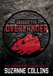Gregor the Overlander (Suzanne Collins)