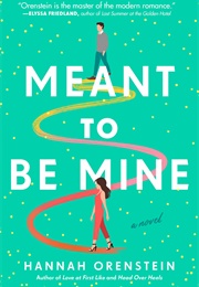 Meant to Be Mine (Hannah Orenstein)