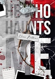He Who Haunts Me (Kenna Bellrae)