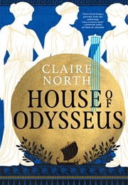 House of Odysseus (Claire North)