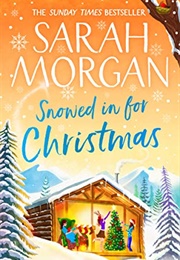 Snowed in for Christmas (Sarah Morgan)