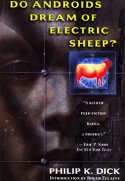 Do Androids Dream of Electric Sheep? (Philip K. Dick)