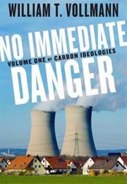No Immediate Danger (William T. Vollmann)