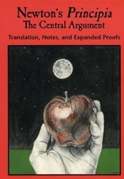 Newton's Principia: The Central Argument (Isaac Newton)