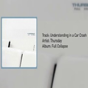 Understanding in a Car Crash - Thursday