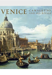 Venice Canaletto and His Rivals (National Gallery)