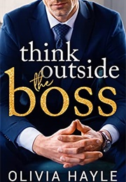 Think Outside the Boss (Olivia Hayle)