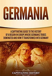 Germania (Captivating History)
