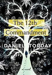 The 12th Commandment (Daniel Torday)