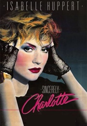 Sincerely Charlotte (1985)