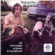 Jack Bruce - Things We Like
