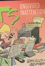 Zits: Undivided Inattention (Jerry Scott, Jim Borgman)