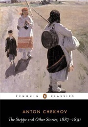 The Steppe and Other Stories, 1887-91 (Anton Chekhov)