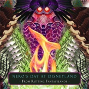 From Rotting Fantasylands (Nero's Day at Disneyland, 2009)