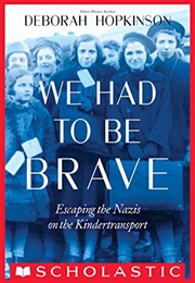 We Had to Be Brave (Deborah Hopkinson)