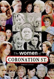 The Women of Coronation Street (Daran Little)