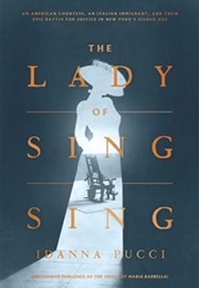 The Lady of Sing Sing (Idanna Pucci)