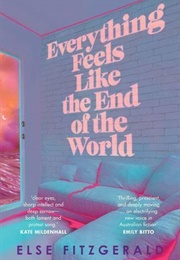 Everything Feels Like the End of the World (Else Fitzgerald)