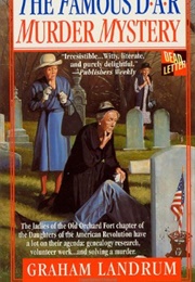 The Famous DAR Murder Mystery (Graham Landrum)
