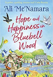 Hope and Happiness in Bluebell Wood (Ali McNamara)
