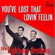 &#39;You&#39;ve Lost That Lovin&#39; Feeling&#39; — the Righteous Brothers