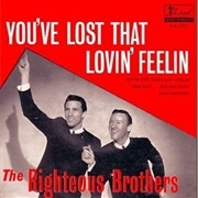 'You've Lost That Lovin' Feeling' — the Righteous Brothers