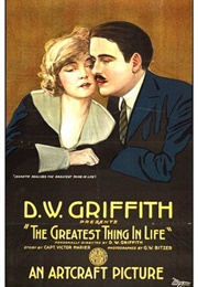 The Greatest Thing in Life (1918)