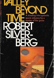 Valley Beyond Time (Robert Silverberg)