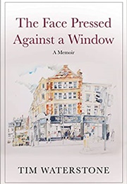 The Face Pressed Against a Window (Tim Waterstone)