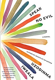 Speak No Evil (Uzodinma Iweala)