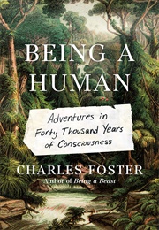 Being a Human (Charles Foster)