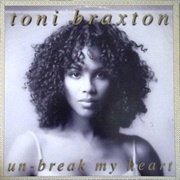 Toni Braxton - Un-Break My Heart (1996)