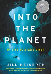 Into the Planet (Jill Heinerth)
