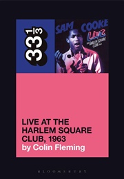 Live at the Harlem Square Club, 1963 (Colin Fleming)