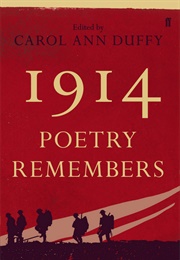 1914: Poetry Remembers (Carol Ann Duffy (Ed.))