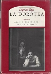 La Dorotea (Lope De Vega) (Trans. by Alan S. Trueblood and Edwin Honig)