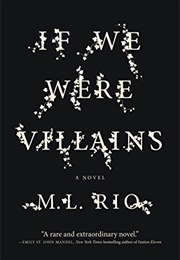 If We Were Villains (M.L. Rio)