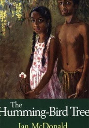 The Humming-Bird Tree (Ian Mcdonald)