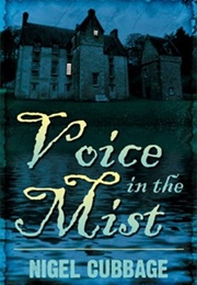 Voice in the Mist (Nigel Cubbage)