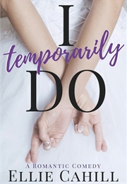 I Temporarily Do (Ellie Cahill)
