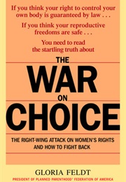 The War on Choice (Gloria Feldt)