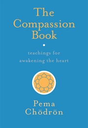 The Compassion Book (Pema Chödrön)