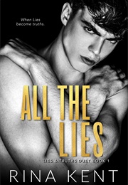All the Lies (Lies & Truths Duet, #1) (Rina Kent)