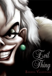 Evil Thing (Villains, #7) (Serena Valentino)