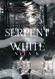 Serpent in White (Nyla K.)