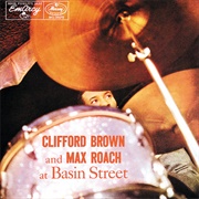 Clifford Brown & Max Roach - At Basin Street