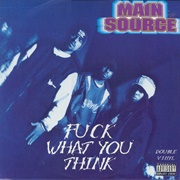Fuck What You Think (Main Source, 1998)