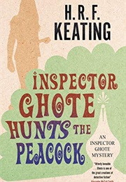 Inspector Ghote Hunts the Peacock (H.R.F. Keating)